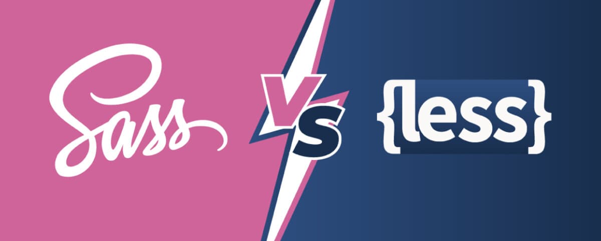 LESS vs SASS: Choose the Best CSS Preprocessor for Your Web App